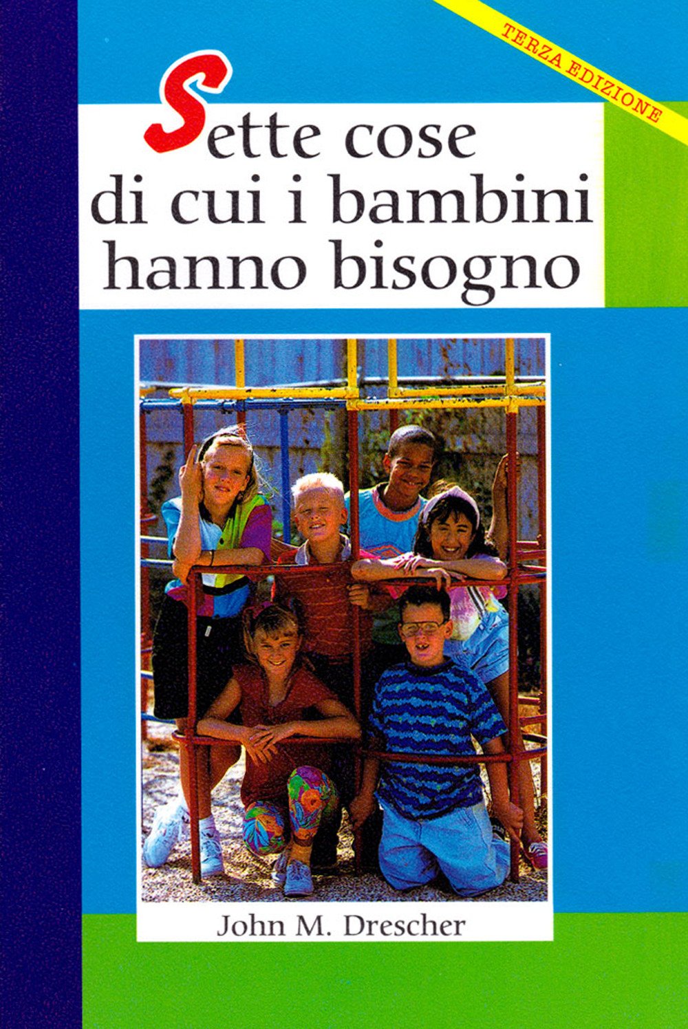 Sette cose di cui i bambini hanno bisogno book