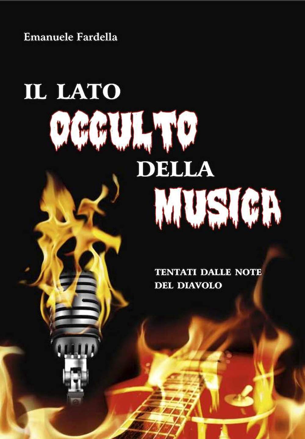 Il lato occulto della musica. Tentati dalle note del diavolo Arts & Music