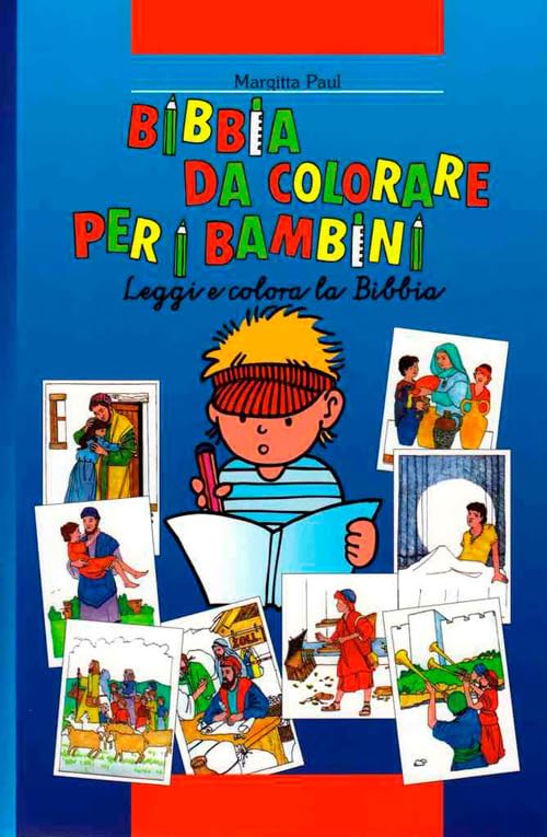 Bibbia da colorare per i bambini. Leggi e colora la Bibbia. Ediz. illustrata book
