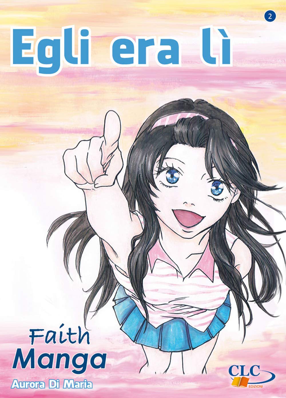Egli era lì. Faith manga (Vol. 2) book