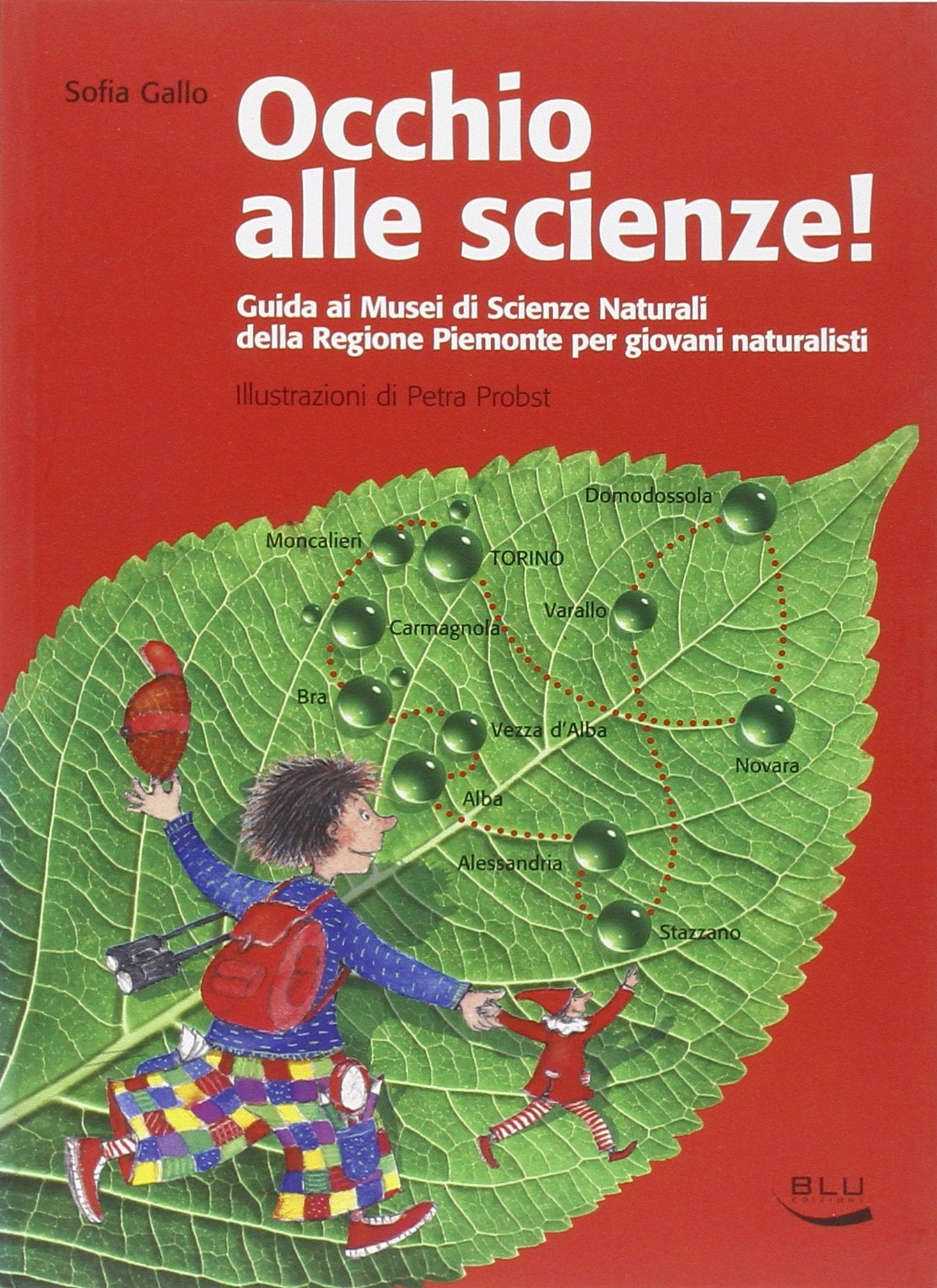 Occhio alle scienze! Guida ai musei di scienze naturali della Regione Piemonte per giovani naturalisti. Ediz. illustrata book