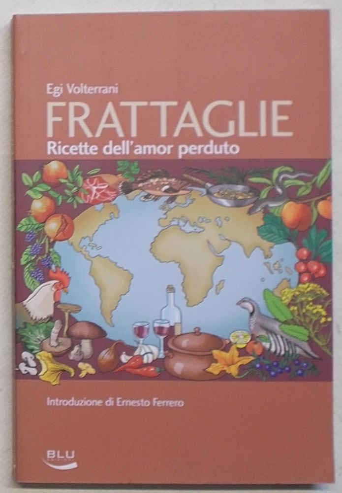 Frattaglie. Ricette dell'amor perduto (La tavola rotonda) Leisure, Home & Garden