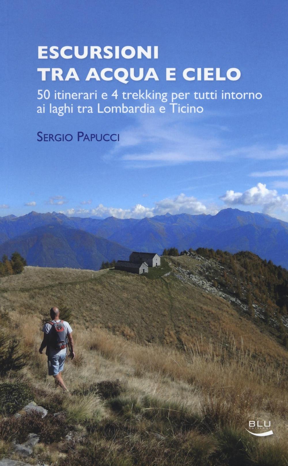 Escursioni tra acqua e cielo. 55 itinerari e 4 trekking per tutti intorno ai laghi tra Lombardia e Ticino Leisure, Home & Garden