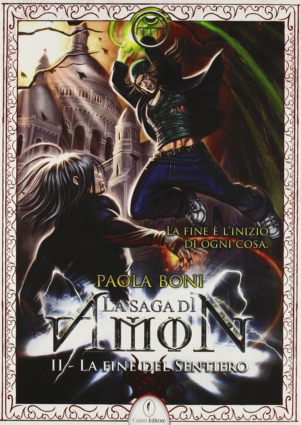 La fine del sentiero. La saga di Amon (Vol. 2) book