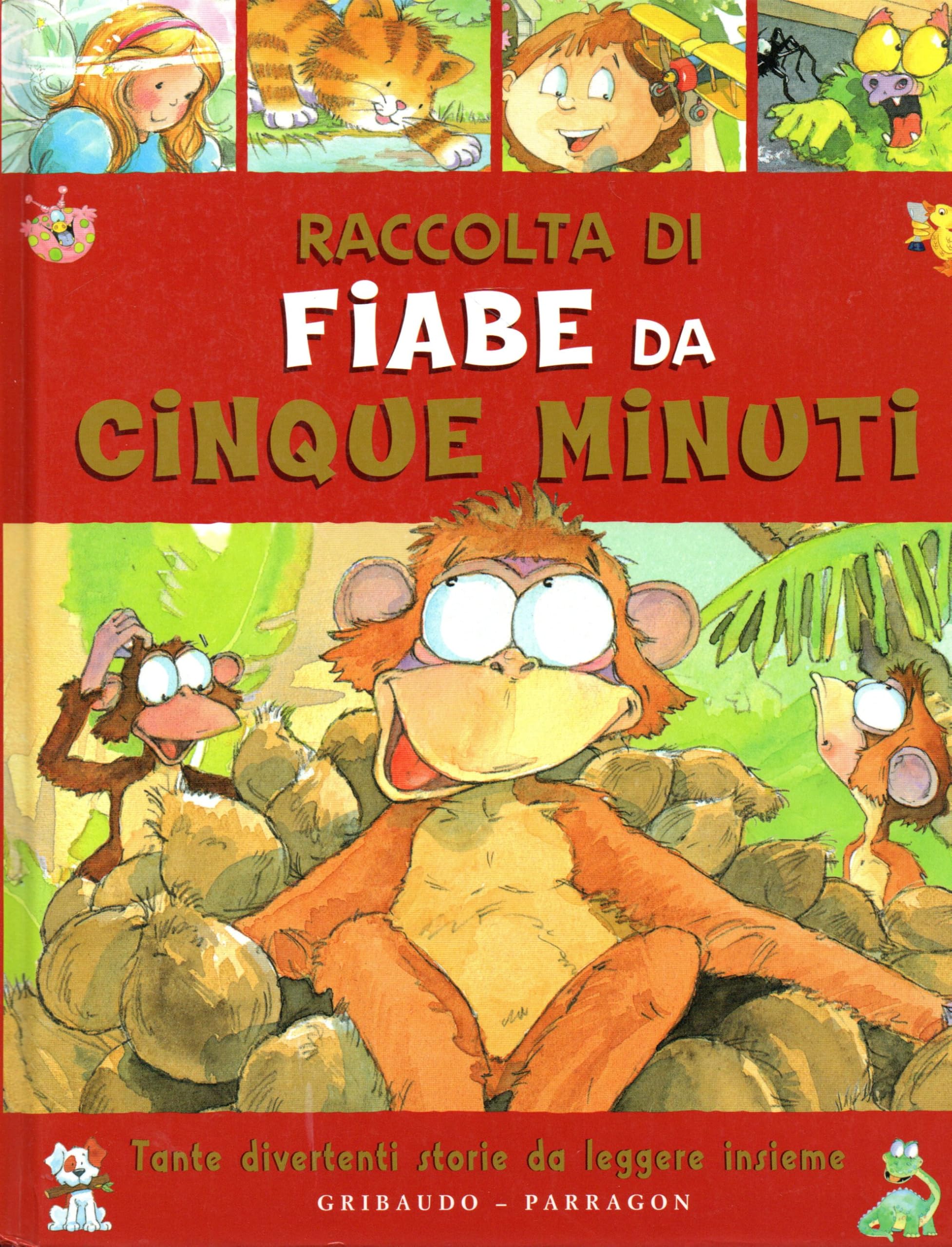 Raccolta di fiabe da cinque minuti. Tante divertenti storie da leggere insieme. Ediz. illustrata book