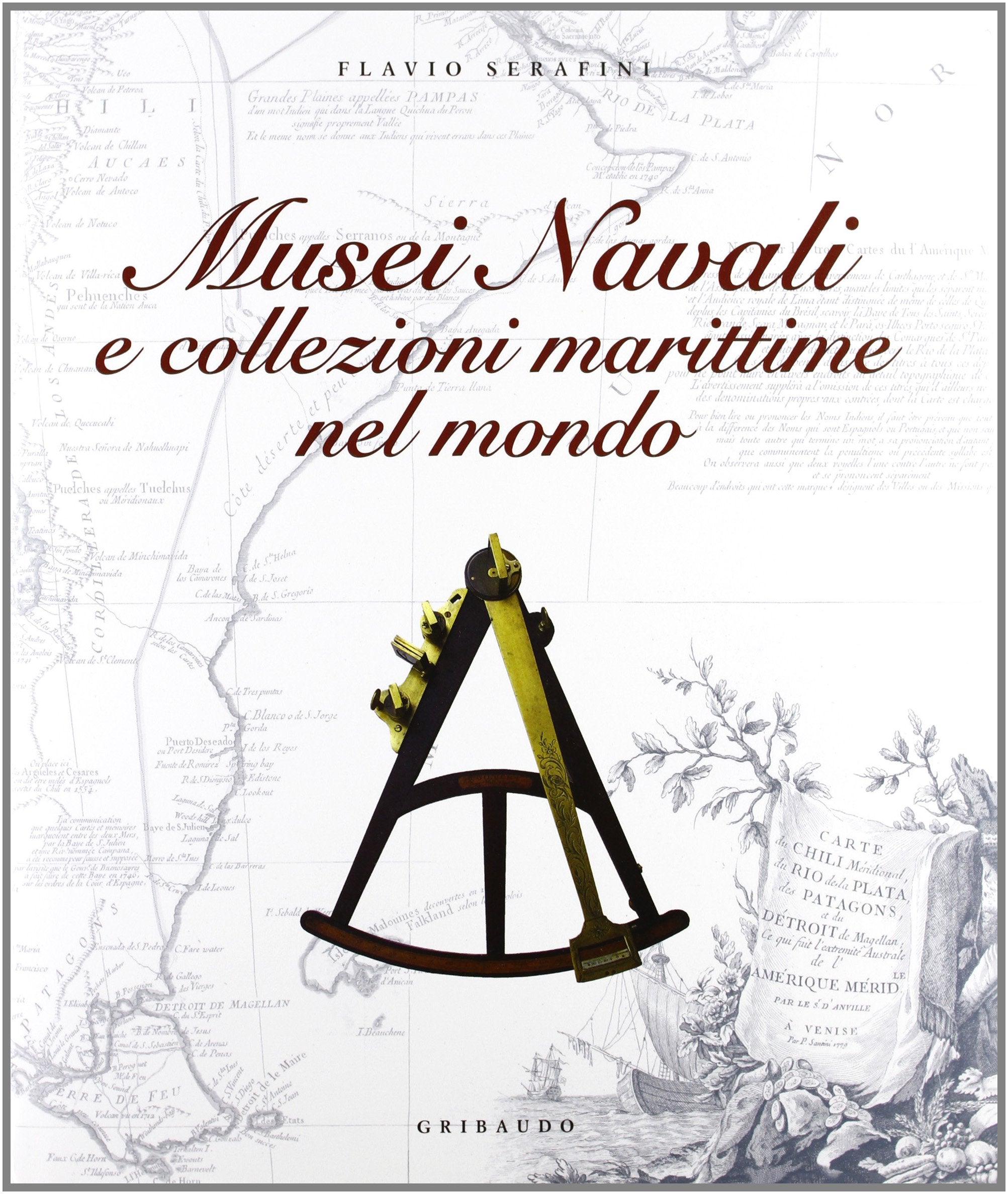 Musei navali e collezioni marittime nel mondo. Ediz. illustrata book