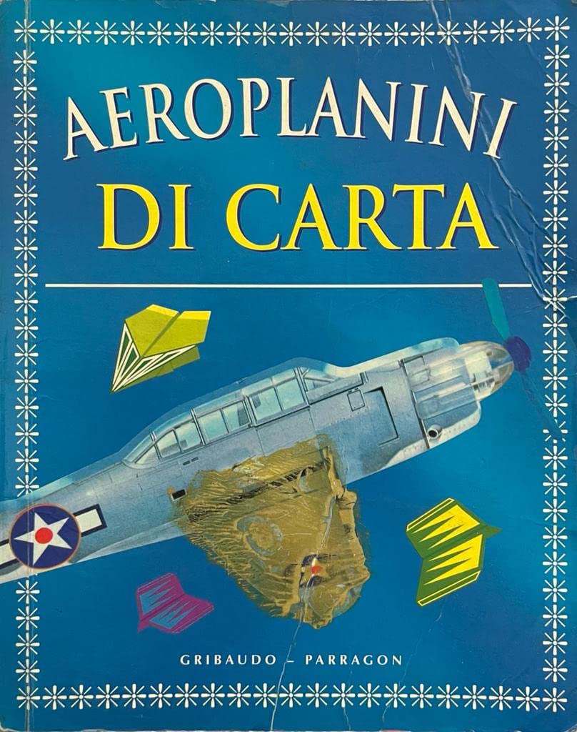 Aeroplanini di carta. Un libro a colori e aerei di carta da costruire. Ediz. illustrata Children's books
