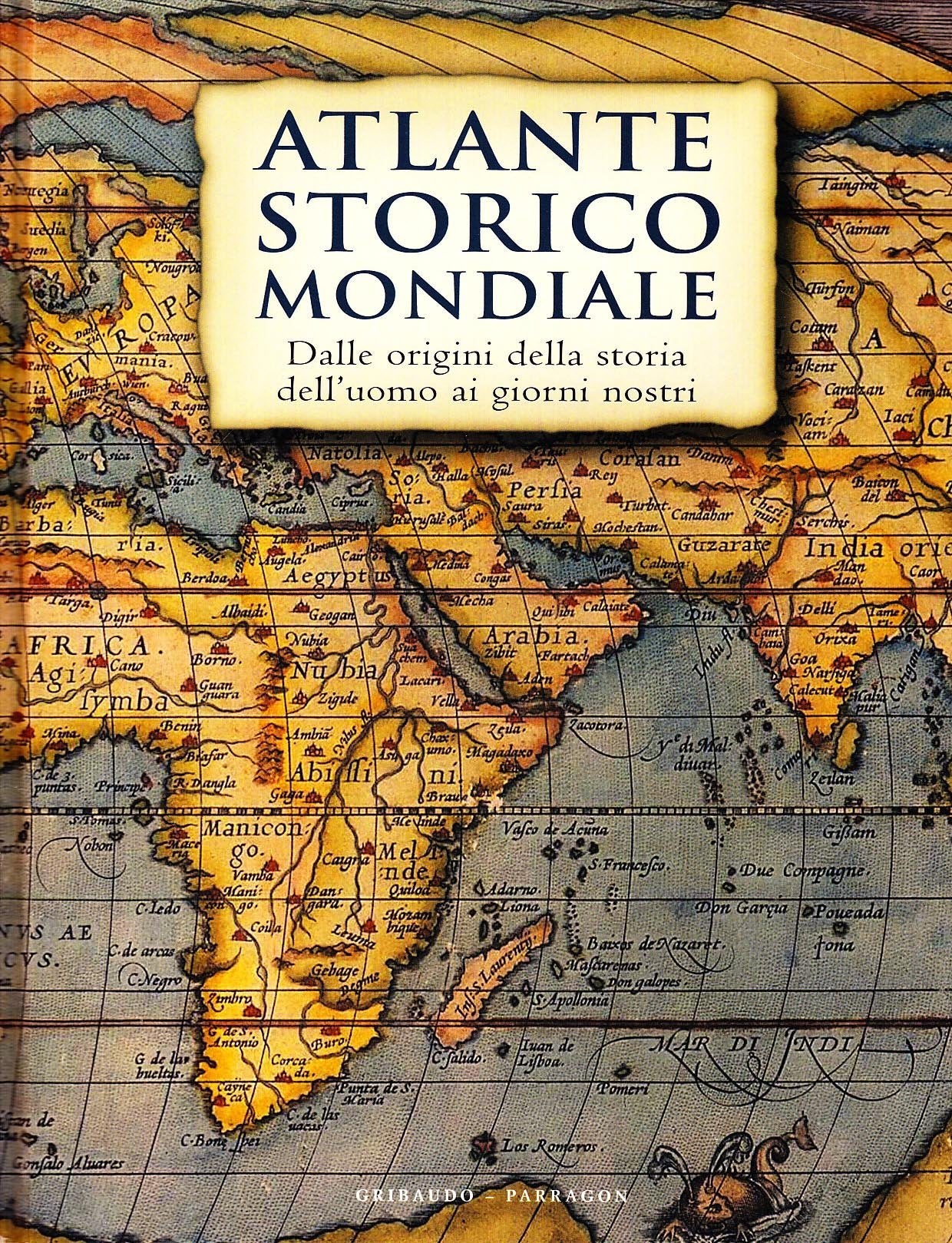 Atlante storico mondiale. Ediz. illustrata book