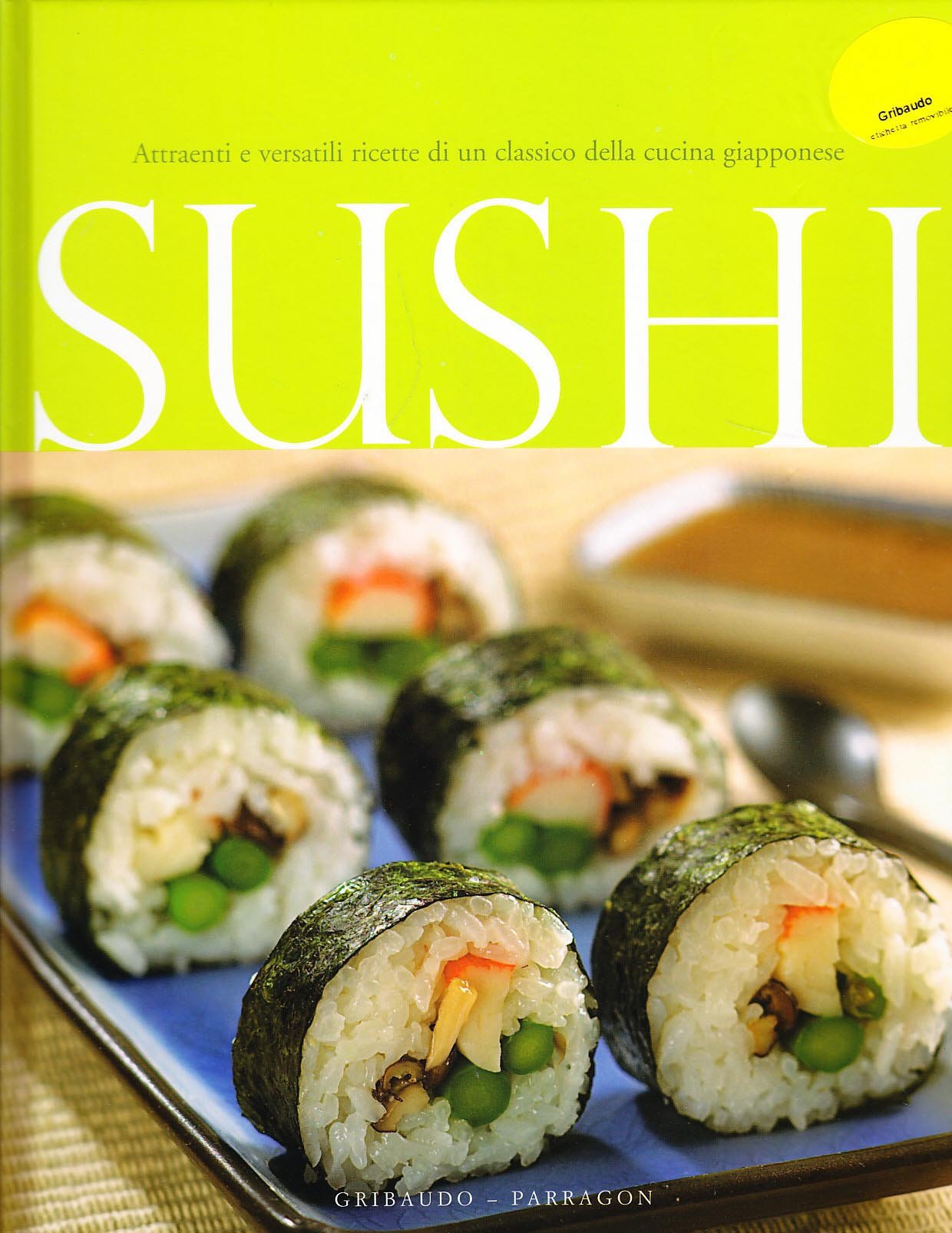 Sushi. Attraenti e versatili ricette di un classico della cucina giapponese. Ediz. illustrata Leisure, Home & Garden