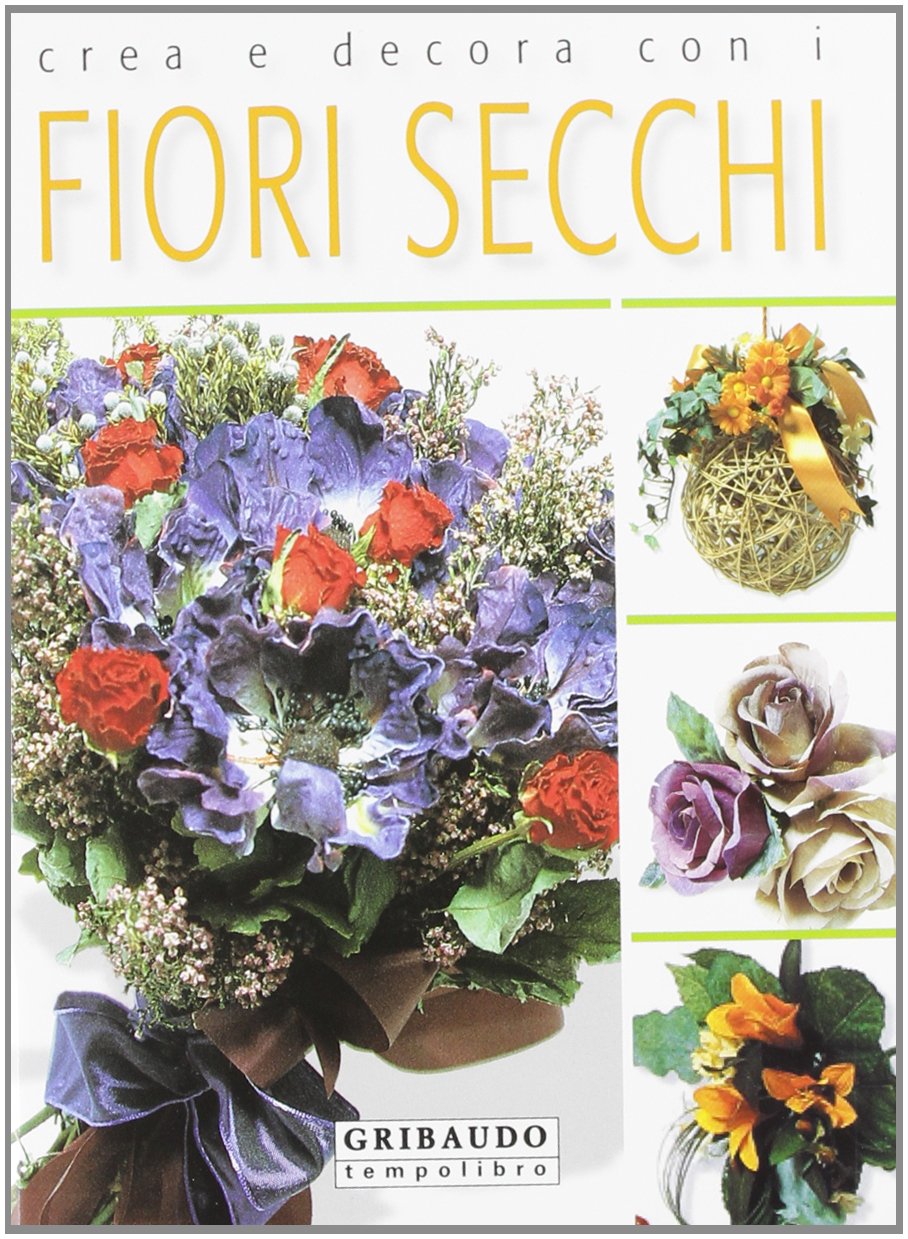 Crea e decora con i fiori secchi book