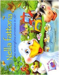 Nella fattoria. Libro 3D pop-up. Ediz. illustrata book