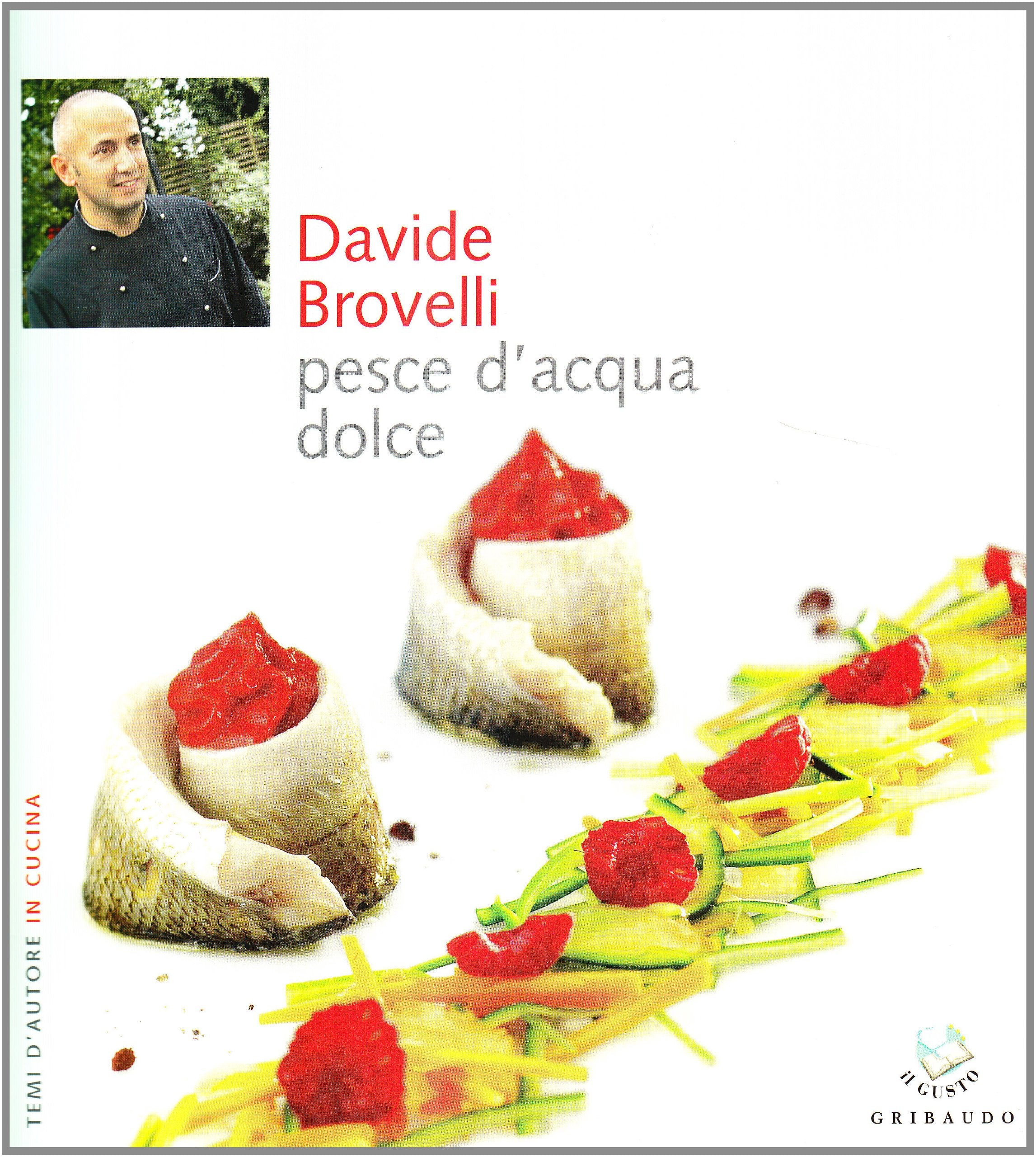 Pesce d'acqua dolce. Ediz. illustrata (Temi d'autore in cucina) Leisure, Home & Garden Books