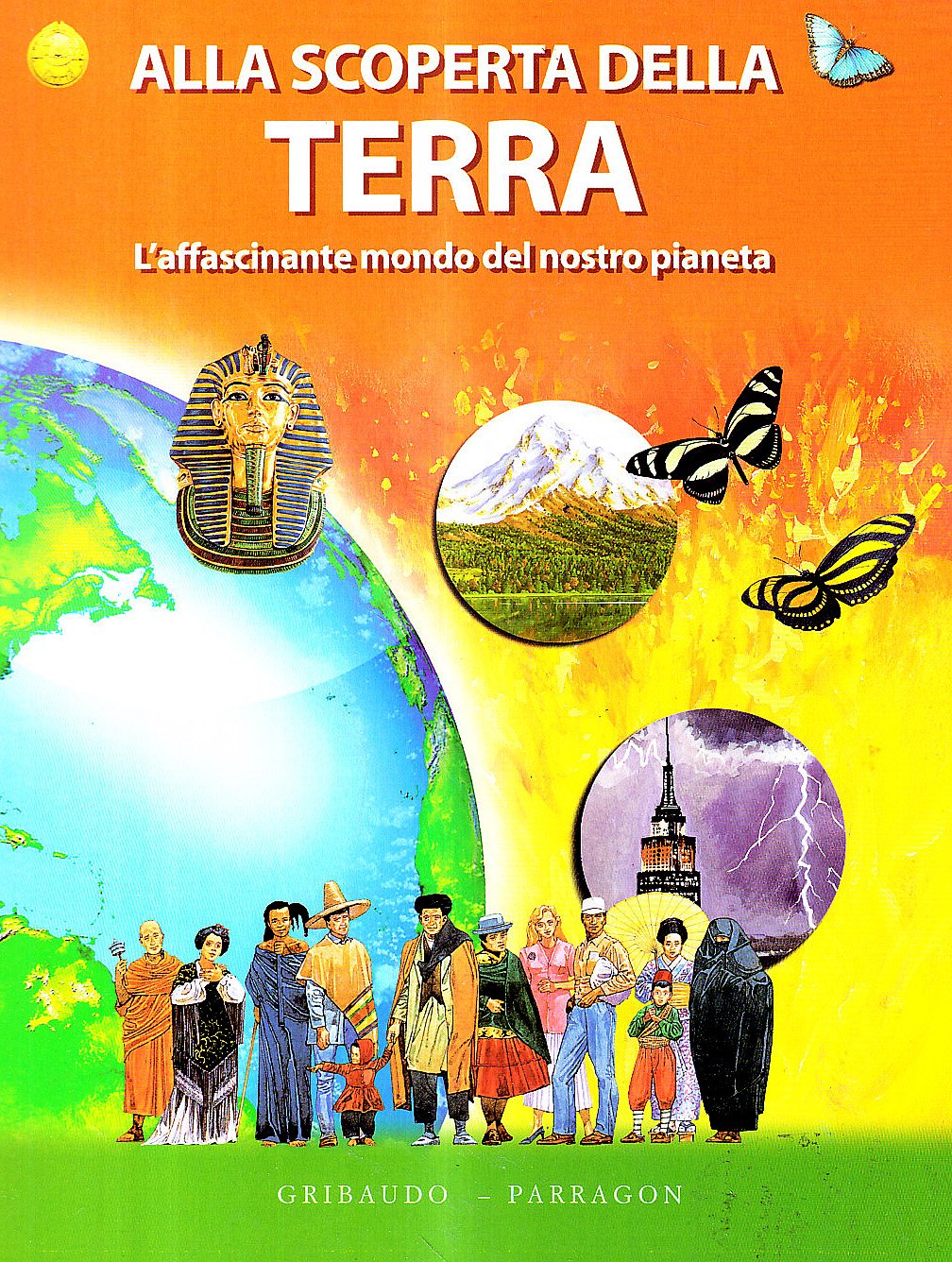 Alla scoperta della Terra. L'affascinante mondo del nostro pianeta. Ediz. illustrata Non-fiction