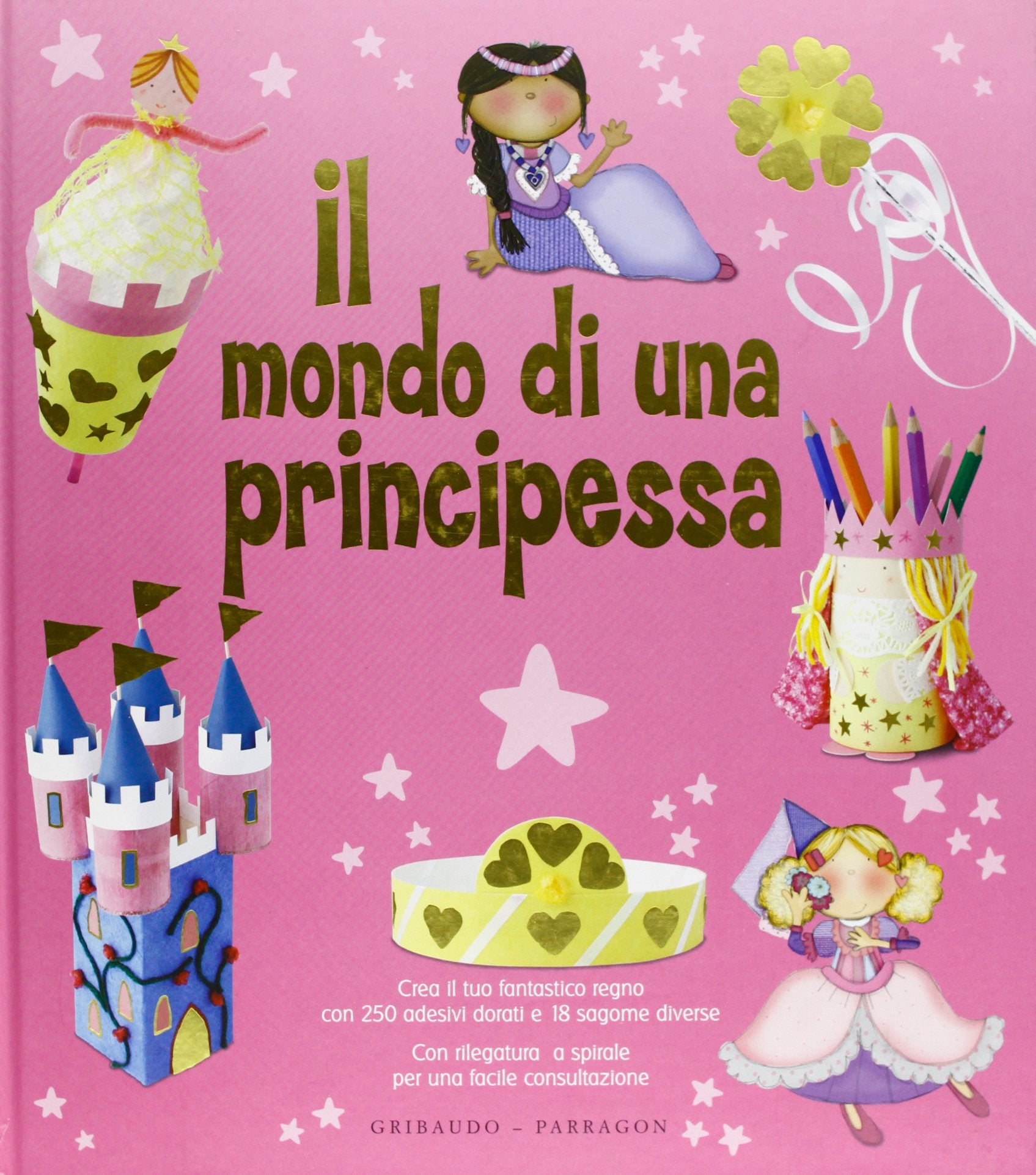 Il mondo di una principessa. Con adesivi. Ediz. illustrata book