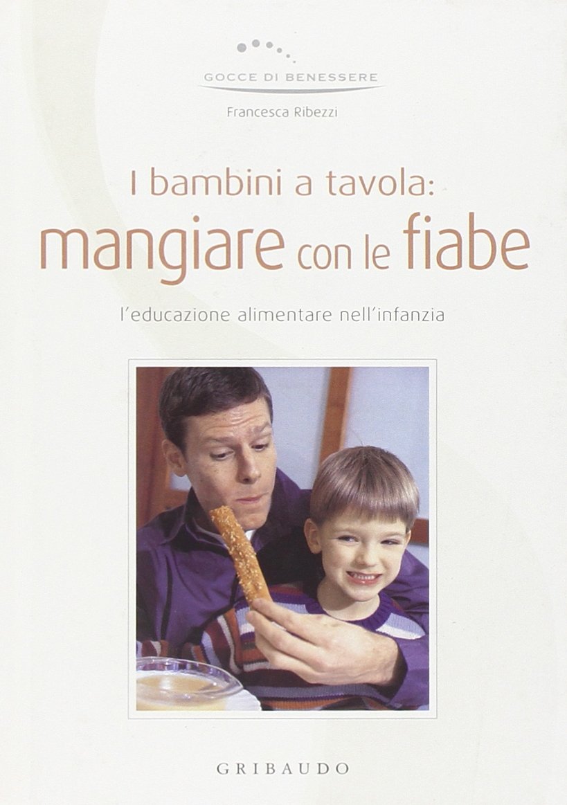 I bambini a tavola: mangiare con le fiabe Parents & Children
