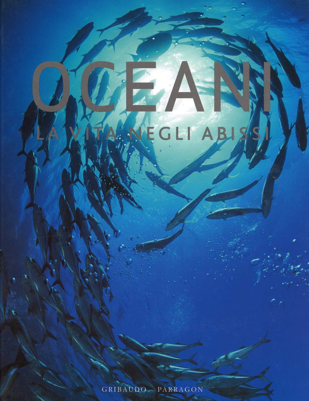 Oceani. La vita negli abissi Non-fiction