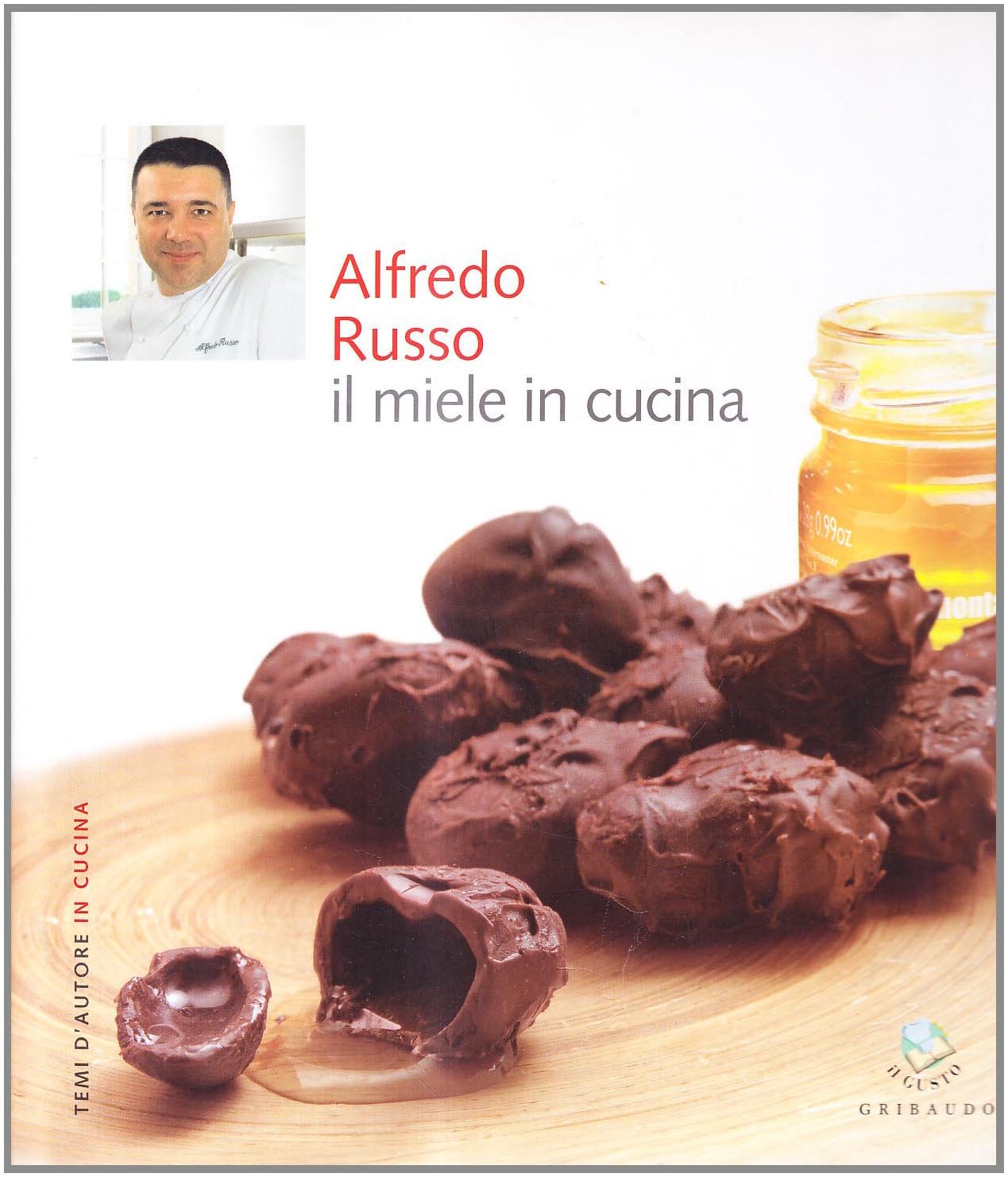Alfredo Russo. Il miele in cucina (Temi d'autore in cucina) Leisure, Home & Garden