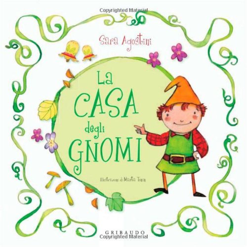 La casa degli gnomi. Ediz. illustrata book