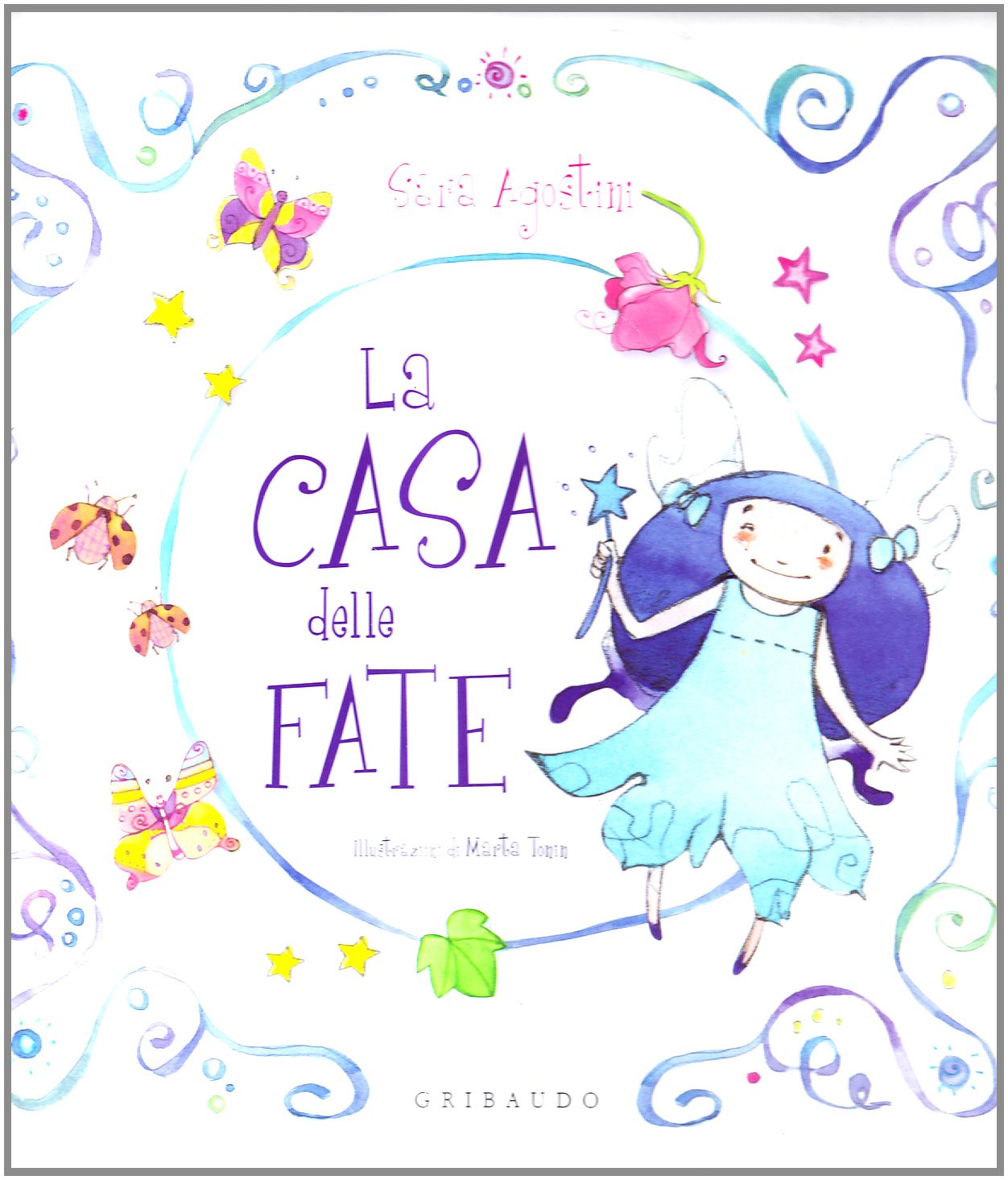 La casa delle fate. Ediz. illustrata book