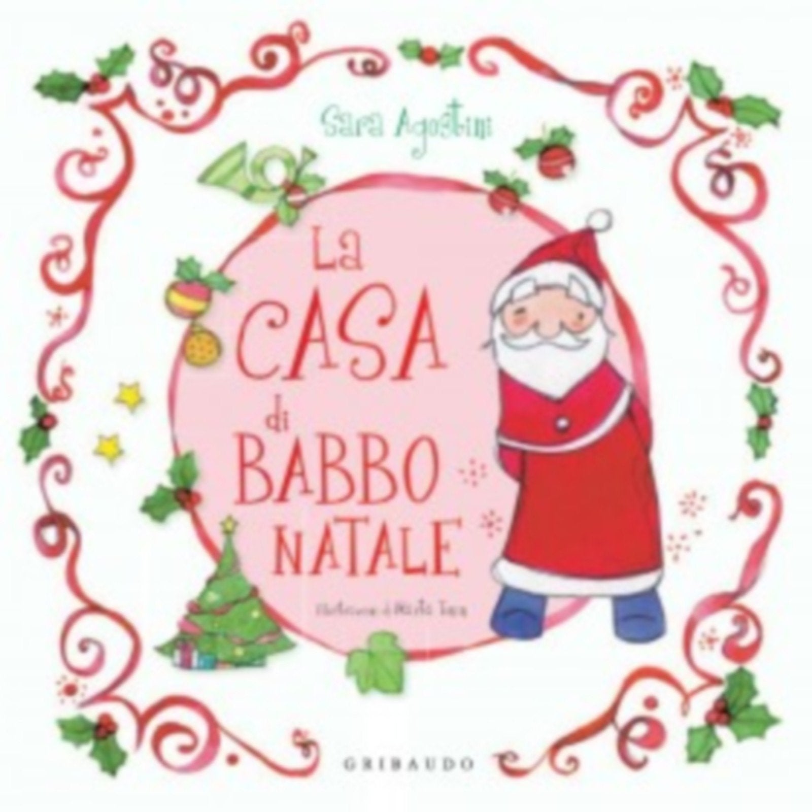 La casa di Babbo Natale. Ediz. illustrata book