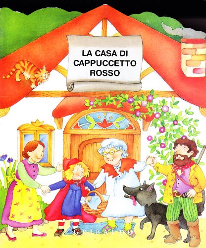 La casa di Cappuccetto rosso. Ediz. illustrata book