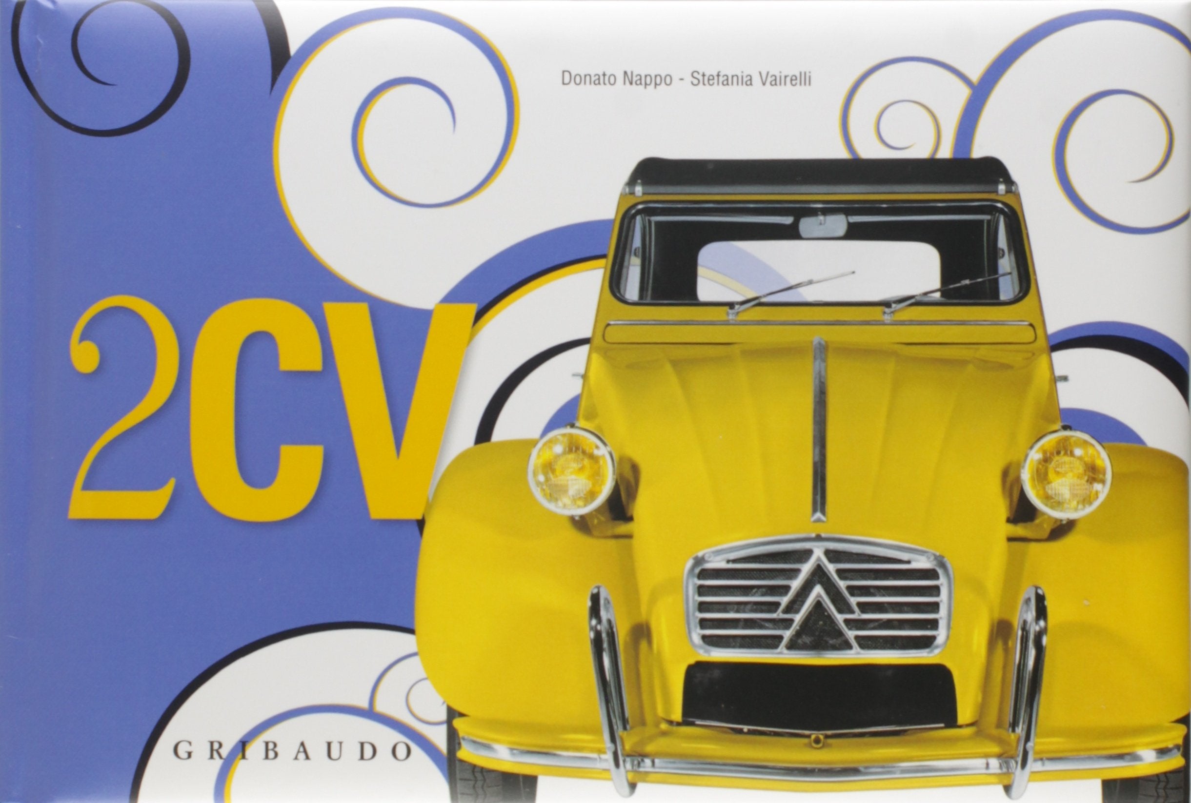 2CV. Due cavalli. Ediz. italiana e inglese book