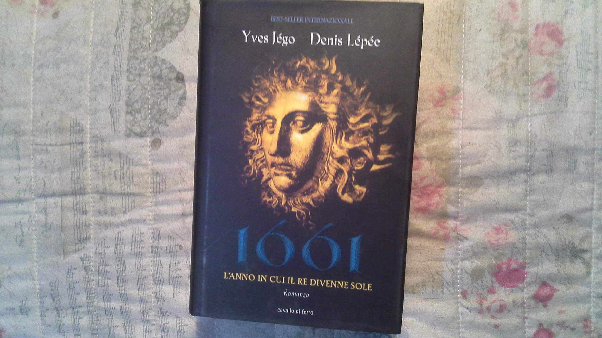 1661. L'anno in cui il re divenne Sole Historical Fiction