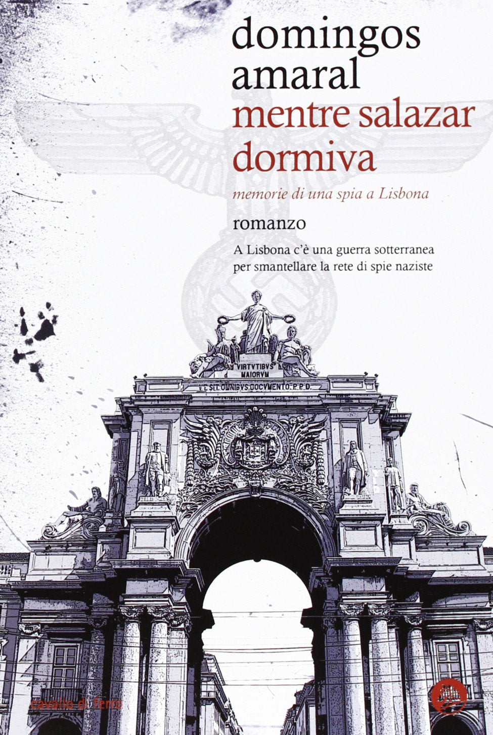 Mentre Salazar dormiva. Memorie di una spia a Lisbona Contemporary literature