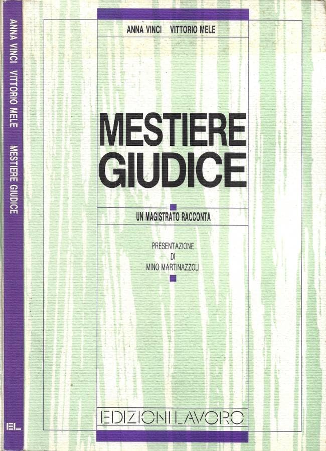Mestiere giudice. Un magistrato racconta Law