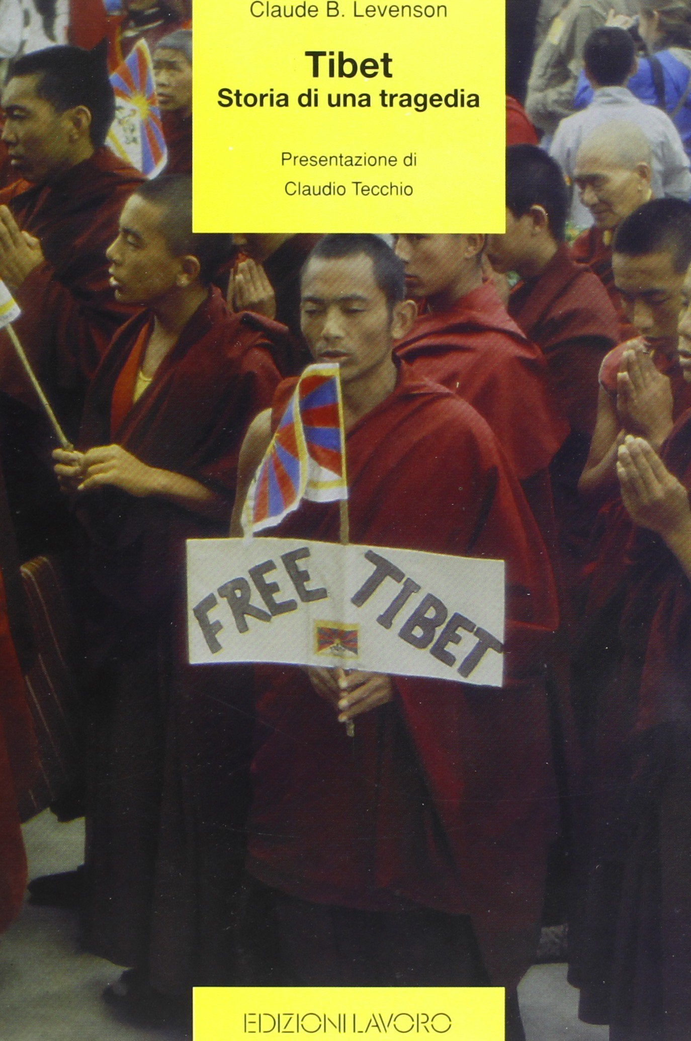 Tibet. Storia di una tragedia Politics & History