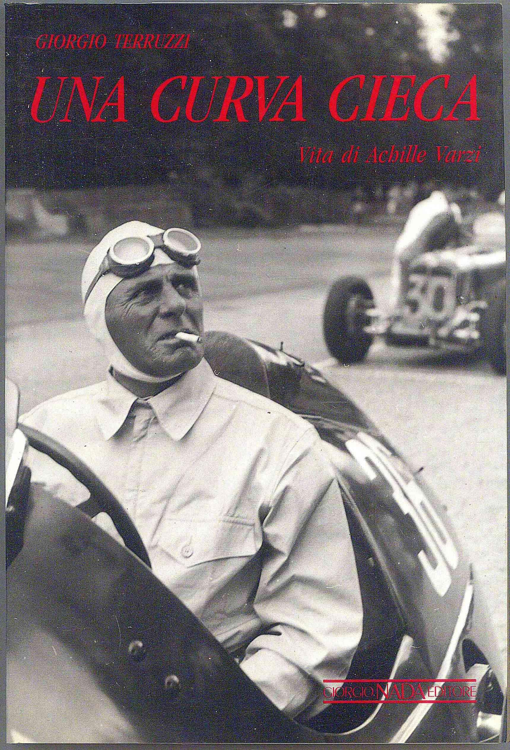 Una curva cieca. Vita di Achille Varzi. Ediz. illustrata (Gli assi) Sports