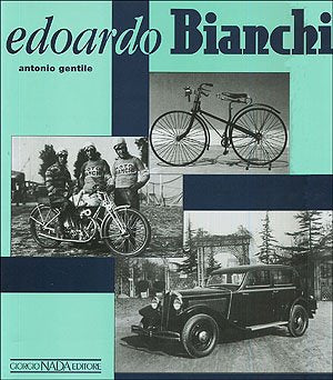 Product Image: Gentile, A: Edoardo Bianchi 1885-1964