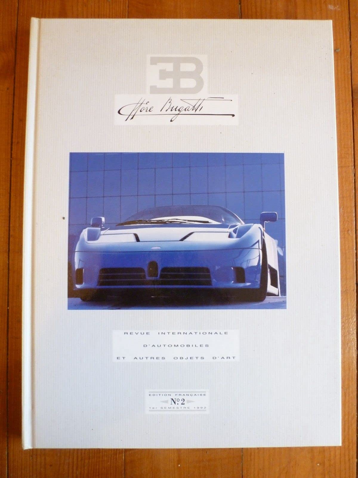 EB Ettore Bugatti. Rivista internazionale di automobili e altri oggetti d'arte (1992) (1). Ediz. francese book