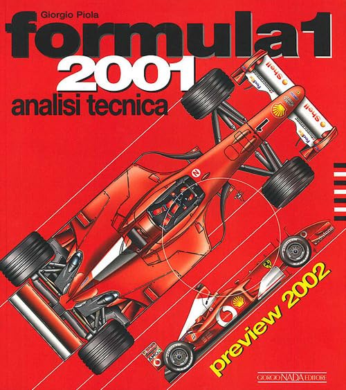 Formula 1 2001. Analisi tecnica. Ediz. illustrata book
