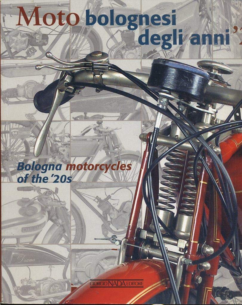 Moto bolognesi degli anni '20. Ediz. italiana e inglese book
