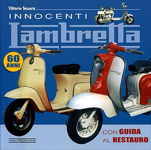 Innocenti Lambretta. Ediz. illustrata book