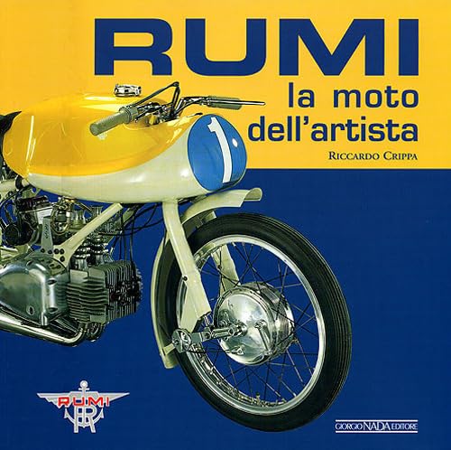 Rumi. La moto dell'artista. Ediz. illustrata book