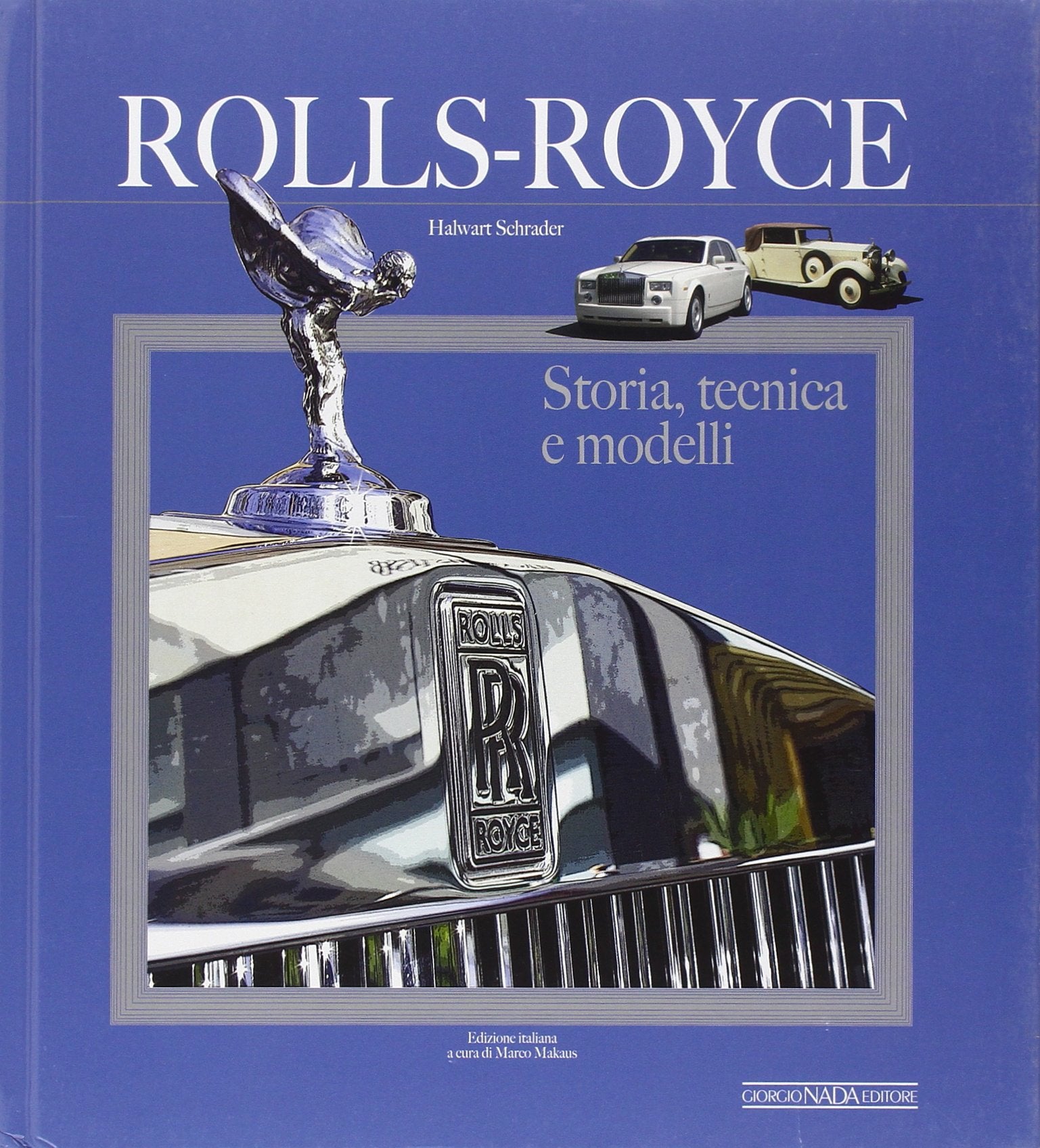 Rolls Royce. Storia, tecnica e modelli book