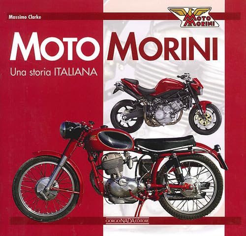 Moto Morini. Una storia italiana. Ediz. illustrata book
