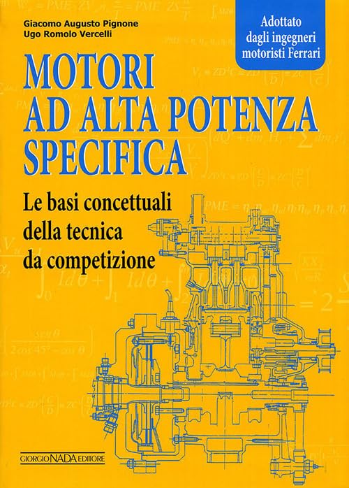 Motori ad alta potenza specifica. Le basi concettuali della tecnica da competizione book