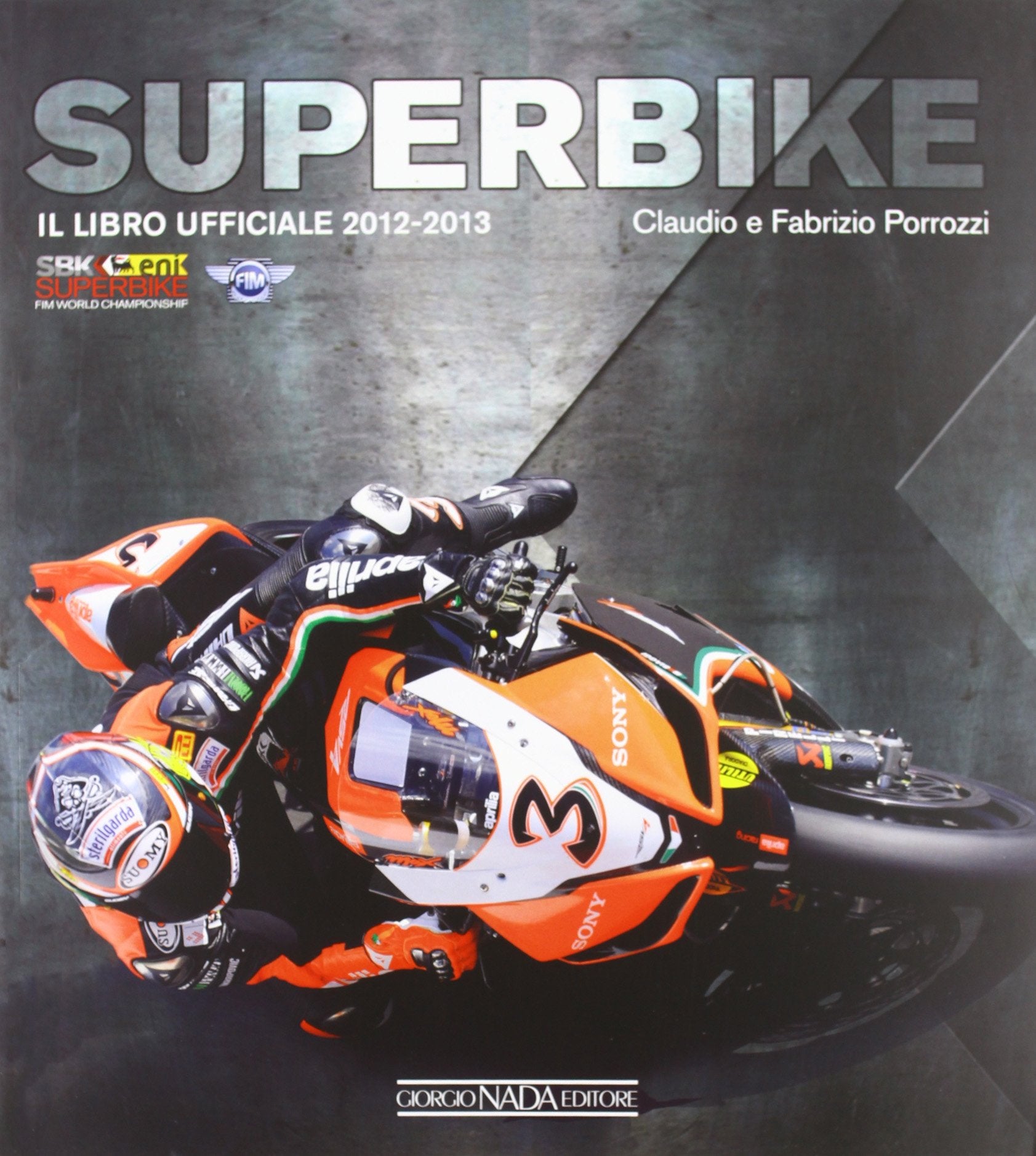 Superbike 2012-2013. Il libro ufficiale Leisure & Fun