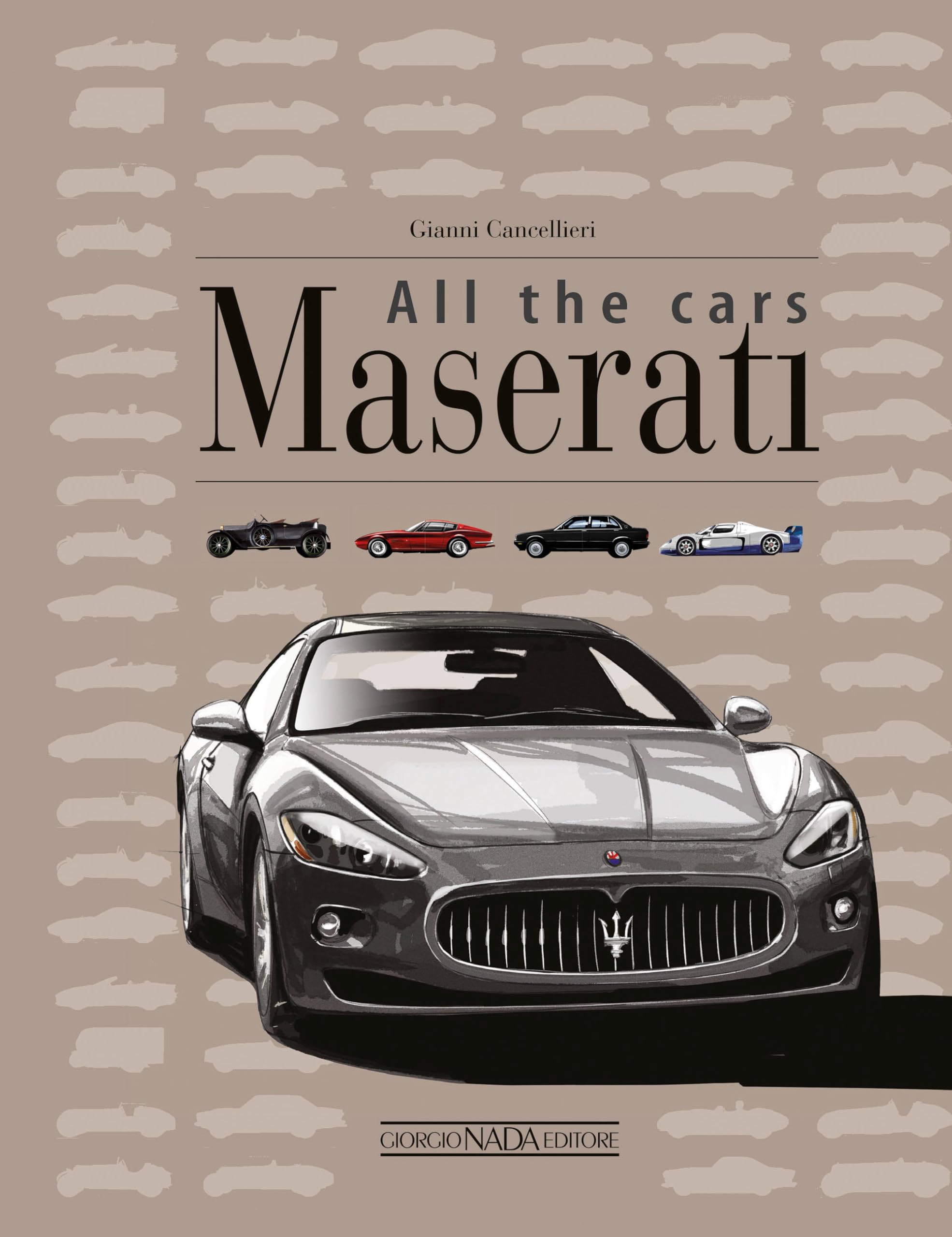 Maserati All the Cars book