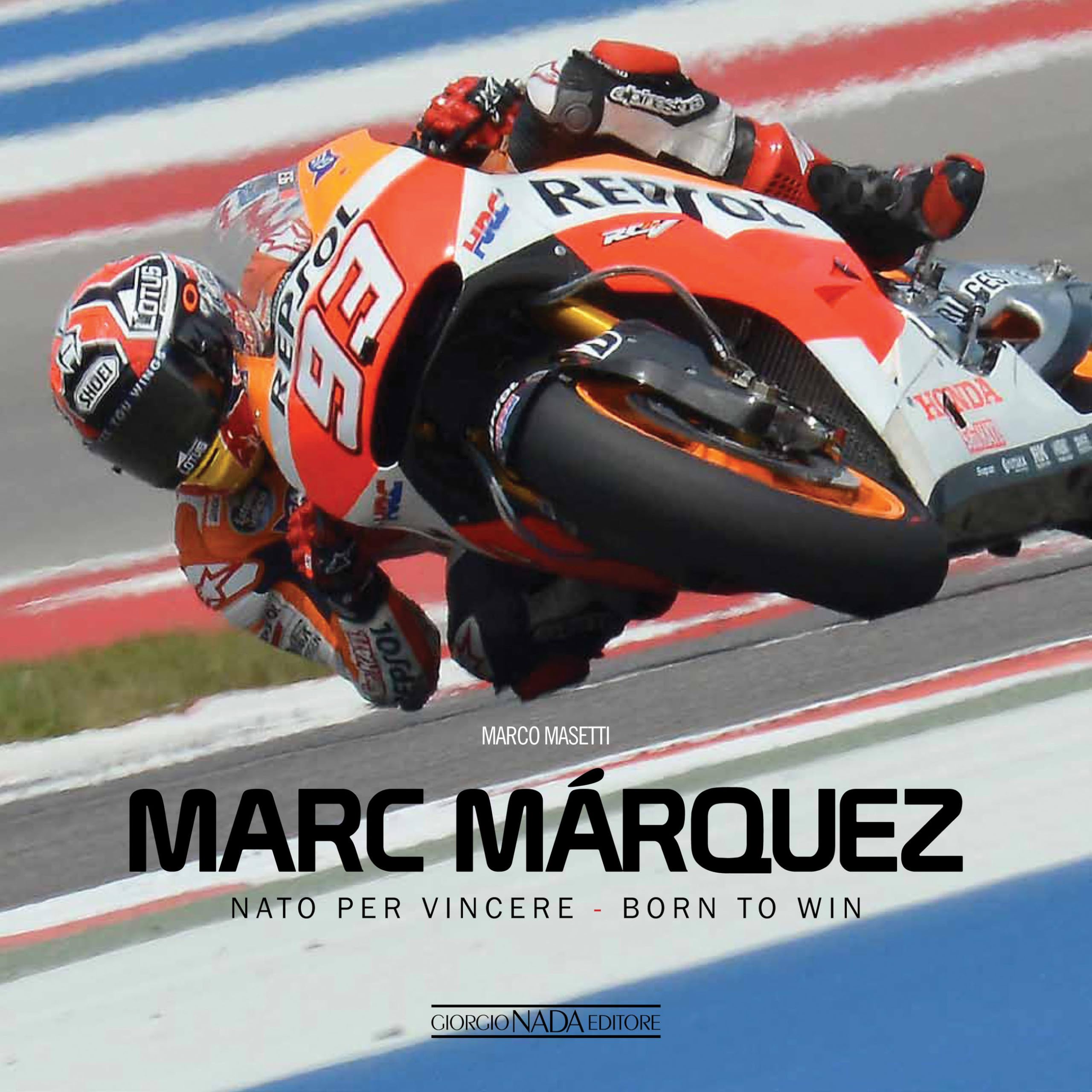 Marc Marquez: NATO Per Vincere / Born to Win (Varie Moto) Sports