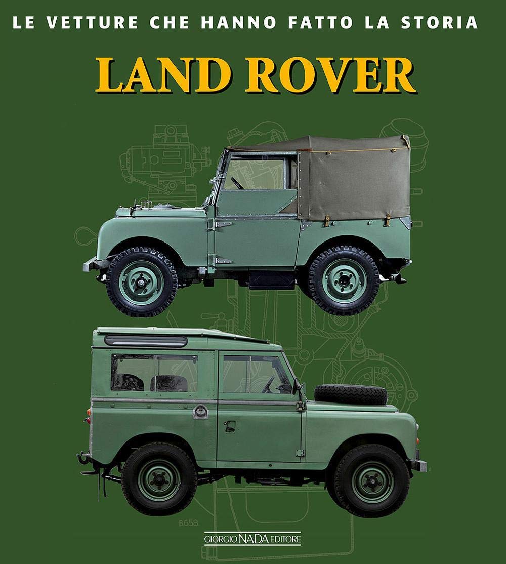 Land Rover. Ediz. illustrata book