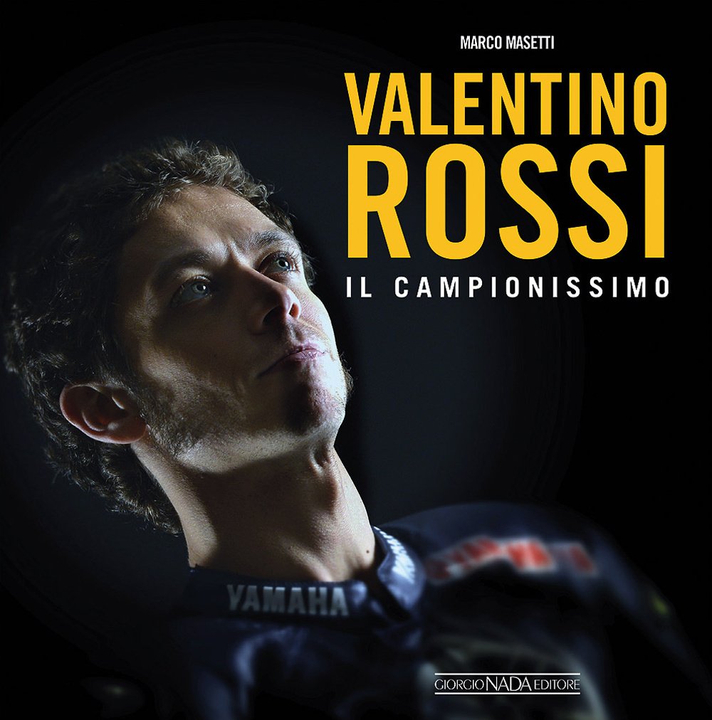 Valentino Rossi. Il campionissimo (Varie Moto) Sports