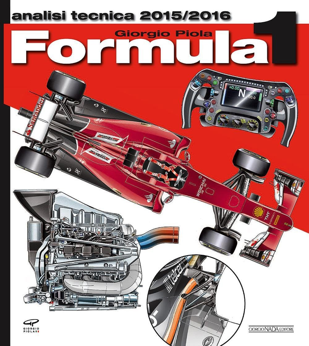 Formula 1 2015-2016. Analisi tecnica (Tecnica auto e moto) Business & Technology