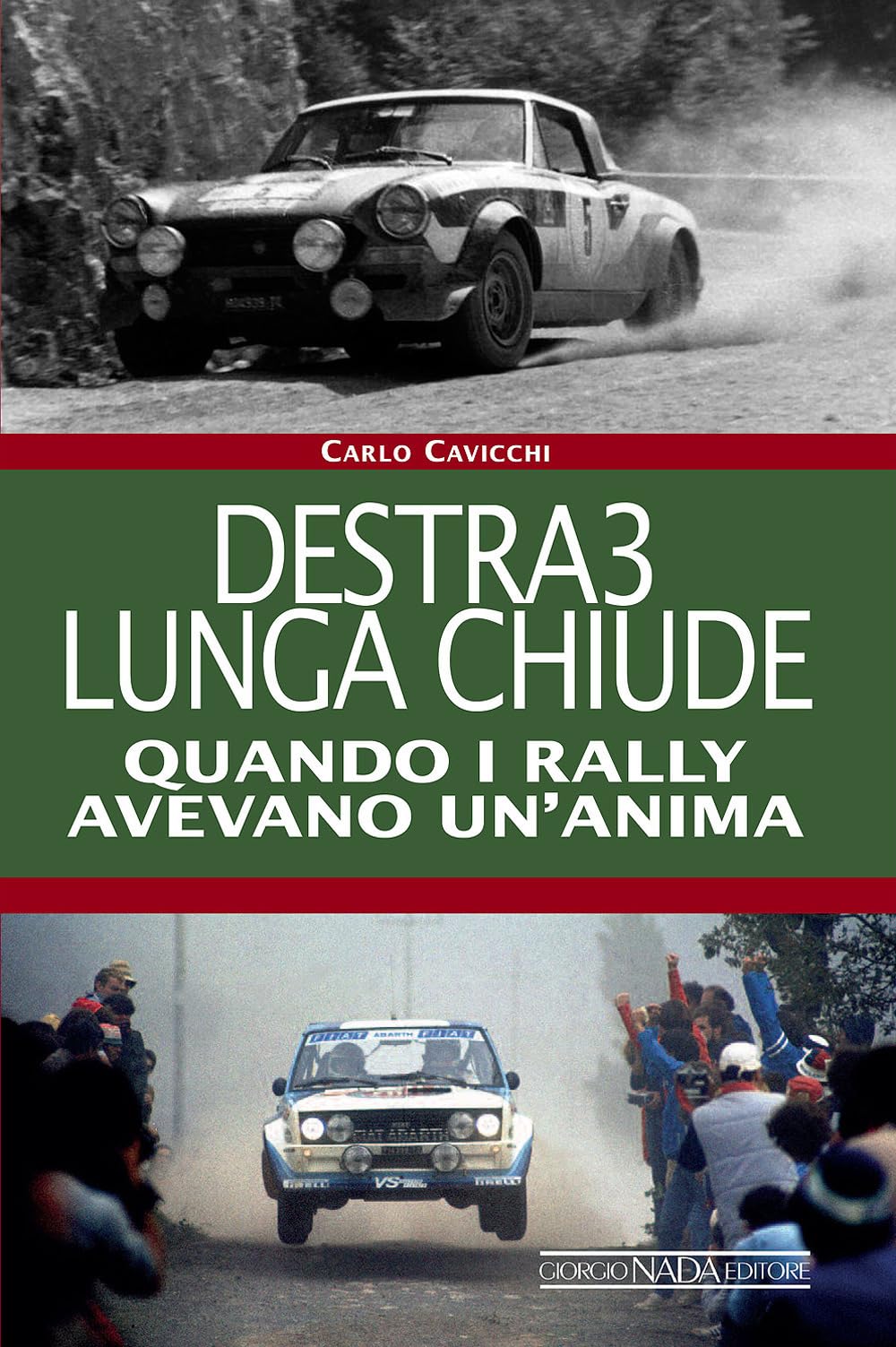 Destra3 lunga chiude. Quando i rally avevano un'anima Leisure & Fun
