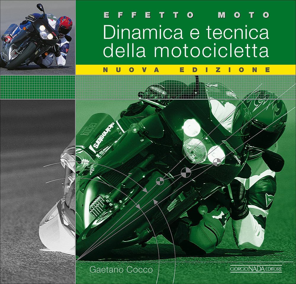 Effetto moto. Dinamica e tecnica della motocicletta. Ediz. a colori book