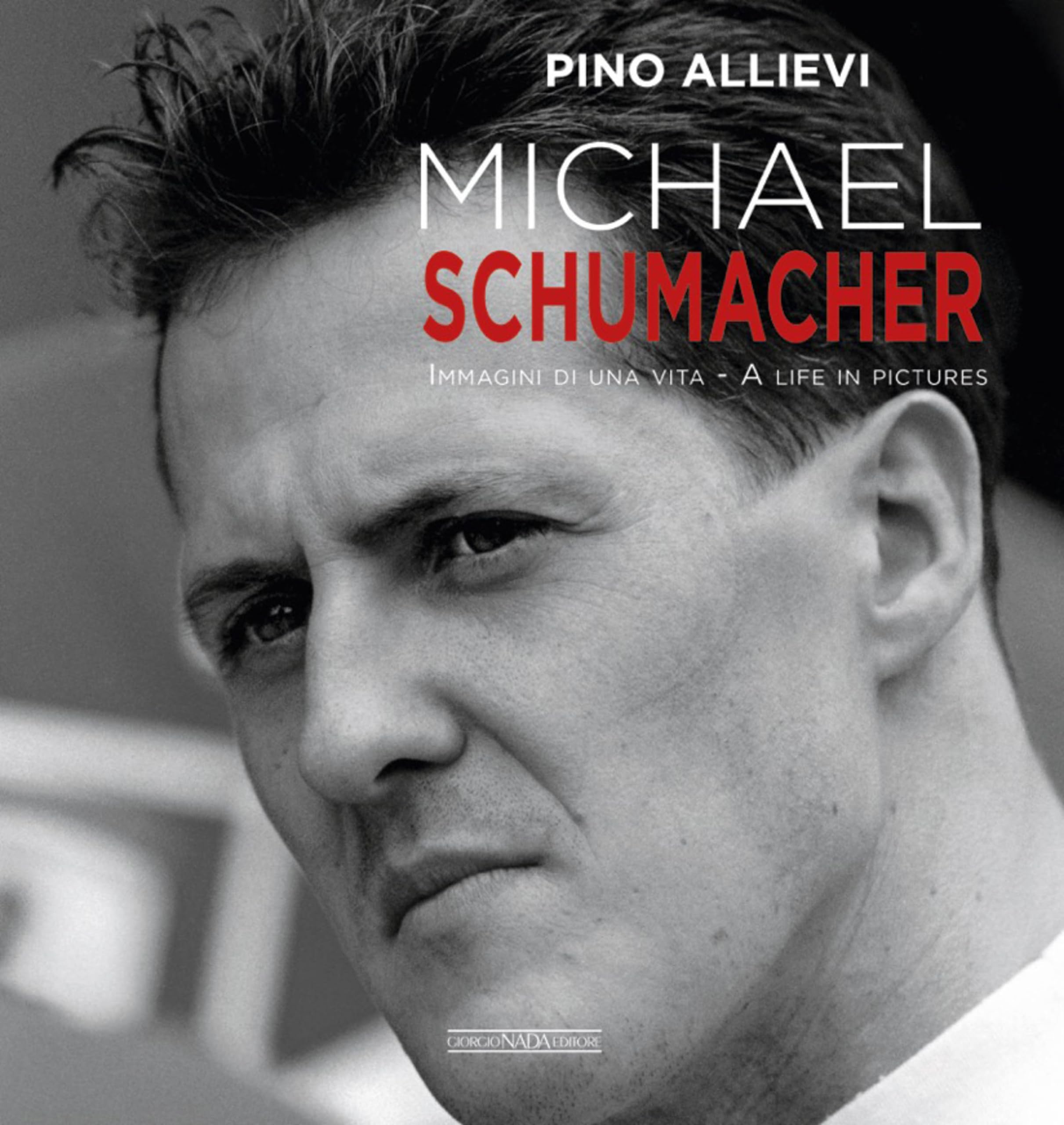 Michael Schumacher: Immagini Di Una Vita/A Life in Pictures (Grandi corse su pista strada e rallies) Sports Books