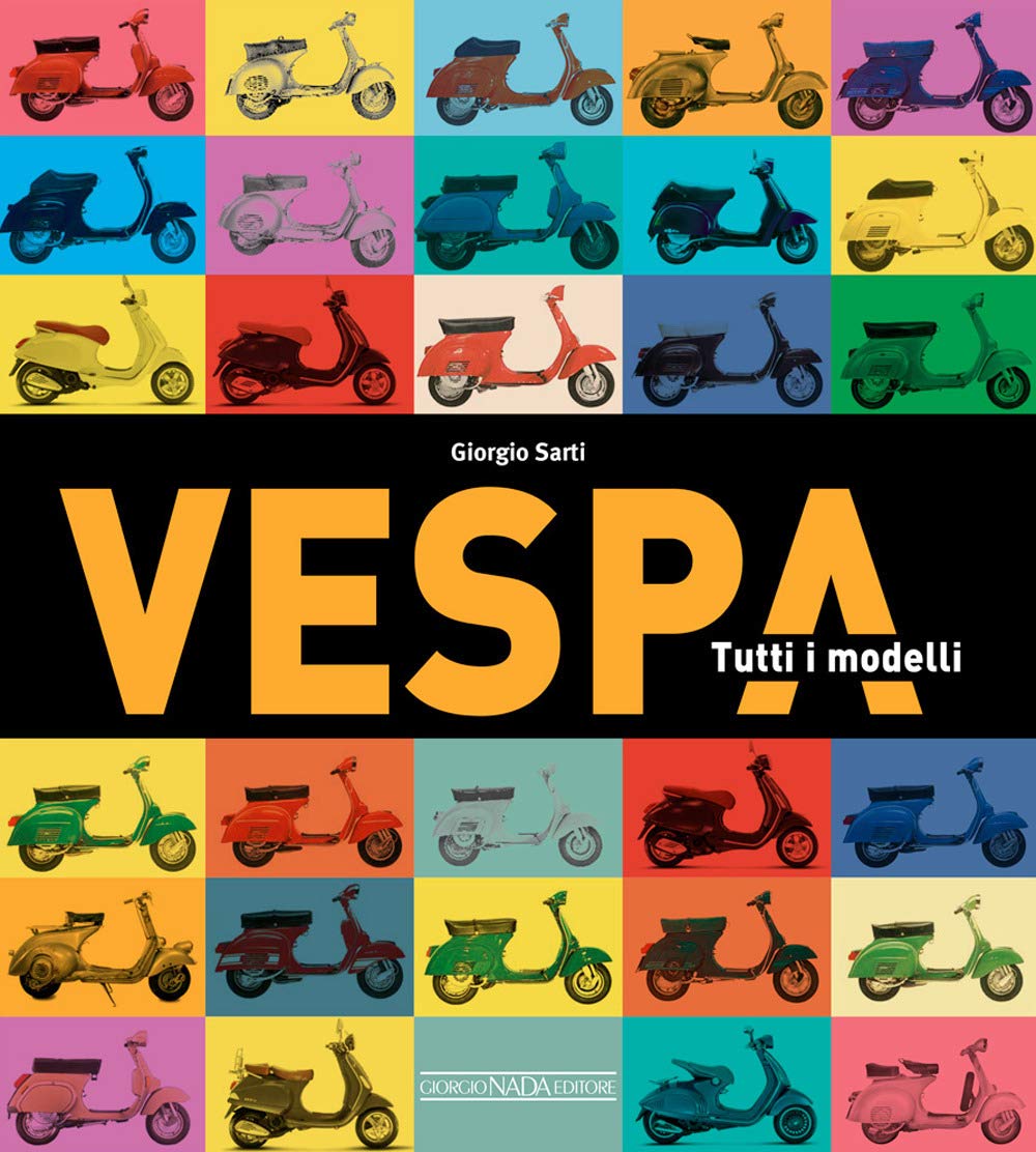 Vespa. Tutti i modelli (Scooter) Leisure, Home & Garden